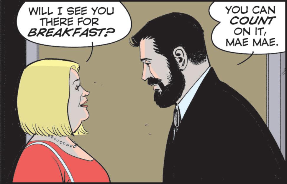 Comic book OCR: WILL I SEE YOU THERE FOR BREAKFAST? ?????????? YOU CAN COUNT ON ITMAE MAE. WILL I SEE YOU THERE FOR BREAKFAST ? ??? ?? ?? ??? ??? YOU CAN COUNT ON ITMAE MAE .