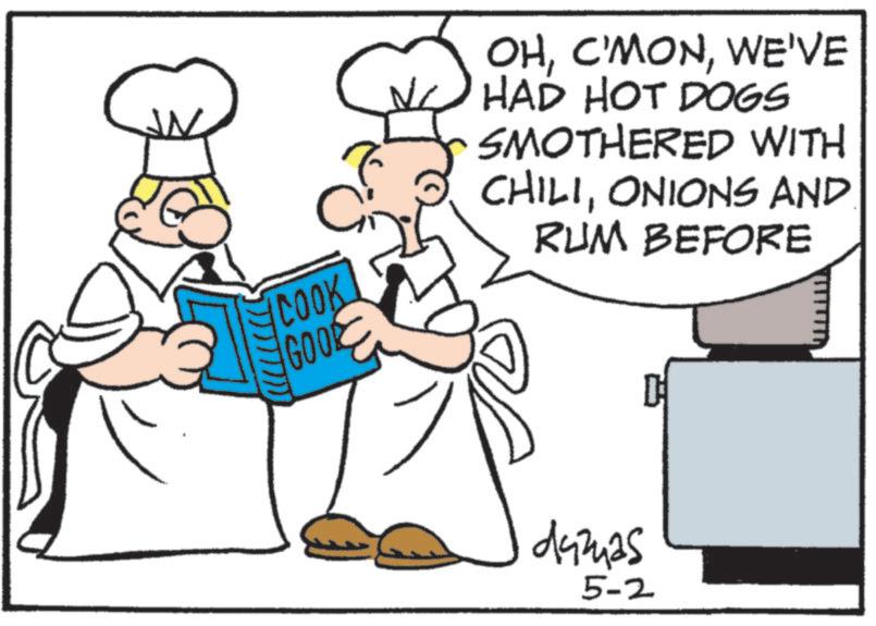 Fictional character OCR: COOK GOO OHWE'VE HAD HOT DOGS SMOTHERED WITH CHILIONIONS AND RUM BEFORE dazas 5-2 COOK GOO OHWE'VE HAD HOT DOGS SMOTHERED WITH CHILIONIONS AND RUM BEFORE dazas 5-2