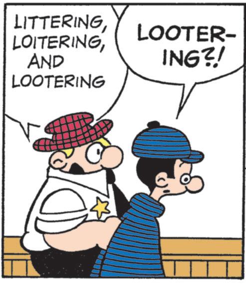 Fictional character OCR: LITTERINGLOOTER- LOITERINGAND ING?! LOOTERING LITTERINGLOOTER- LOITERINGAND ING ?! LOOTERING