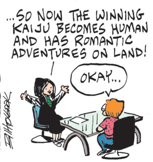 Animated cartoon OCR: SO NOW THE WINNING KAIJU BECOMES HUMAN AND HAS ROMANTIC ADVENTURES ON LAND! OKAY... ?????? SO NOW THE WINNING KAIJU BECOMES HUMAN AND HAS ROMANTIC ADVENTURES ON LAND ! OKAY ... ??????