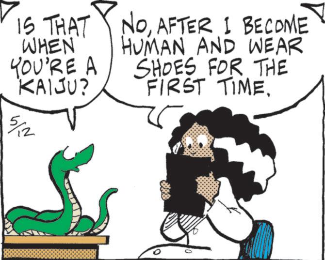 Animated cartoon OCR: ???? IS THAT WHEN NOAFTER I BECOME HUMAN AND WEAR YOU'RE A KAIJU? SHOES FOR THE FIRST TIME. ???? IS THAT WHEN NOAFTER I BECOME HUMAN AND WEAR YOU'RE A KAIJU ? SHOES FOR THE FIRST TIME .