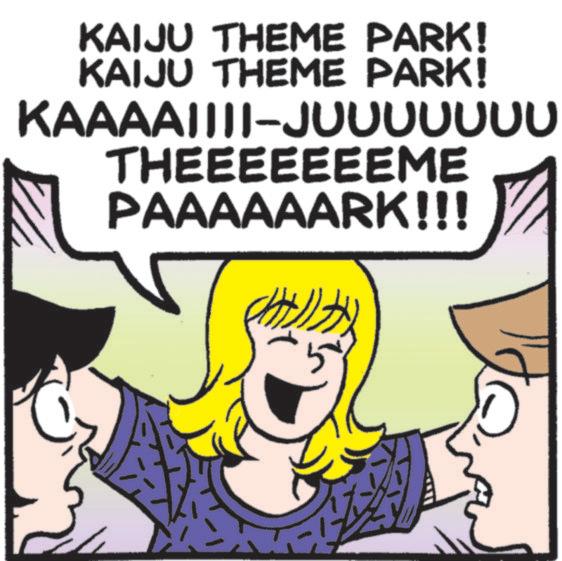 Pleased OCR: KAIJU THEME PARK! KAIJU THEME PARK! KAAAAIIII-J??????? THEEEEEEEME PAAAAAARK!!! KAIJU THEME PARK ! KAIJU THEME PARK ! KAAAAIIII - J ? ? ? ? ? ? ? THEEEEEEEME PAAAAAARK !!!