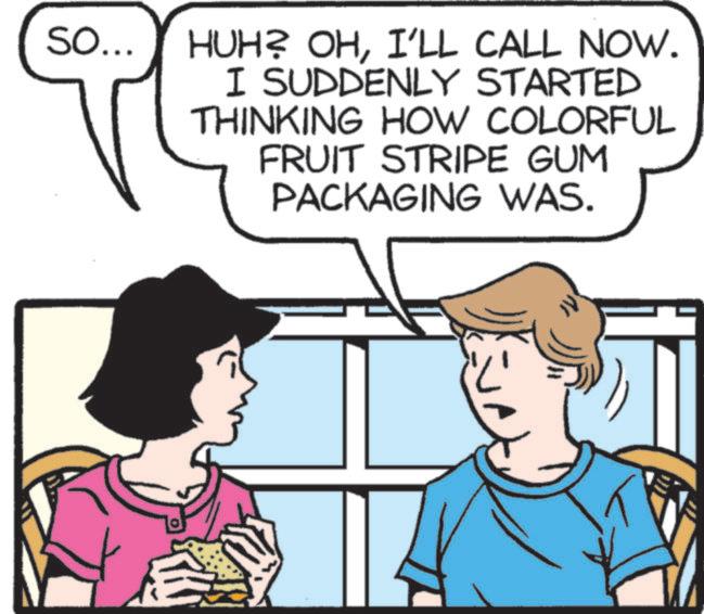 Animation OCR: So... HUH? OHI'LL CALL NOW. I SUDDENLY STARTED THINKING HOW COLORFUL FRUIT STRIPE GUM PACKAGING WAS. So ... HUH ? OHI'LL CALL NOW . I SUDDENLY STARTED THINKING HOW COLORFUL FRUIT STRIPE GUM PACKAGING WAS .