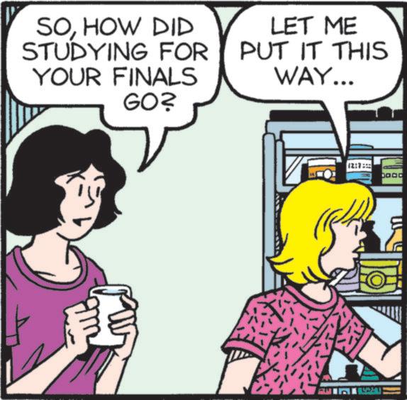 Fictional character OCR: SOHOW DID STUDYING FOR YOUR FINALS GO? LET ME PUT IT THIS WAY... 12:7 SOHOW DID STUDYING FOR YOUR FINALS GO ? LET ME PUT IT THIS WAY ... 12 : 7