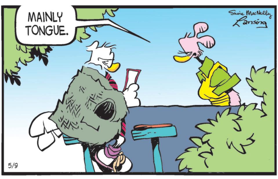 Animated cartoon OCR: 5/9 MAINLY TONGUE. 7. Susie MacNelly Lansing 5/9 MAINLY TONGUE . 7 . Susie MacNelly Lansing