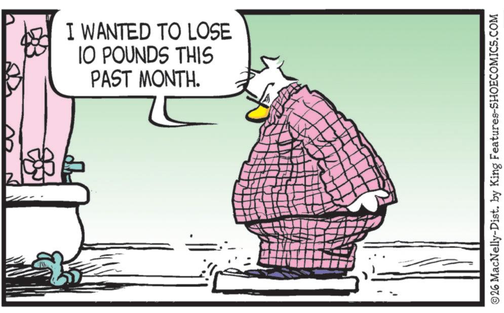 Animation OCR: I WANTED TO LOSE IO POUNDS THIS PAST MONTH. © 26 MacNelly-Dist. by King Features-SHOECOMICS.COM I WANTED TO LOSE IO POUNDS THIS PAST MONTH . © 26 MacNelly - Dist . by King Features-SHOECOMICS.COM