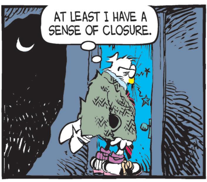 Graphic design OCR: AT LEAST I HAVE A SENSE OF CLOSURE. AT LEAST I HAVE A SENSE OF CLOSURE .