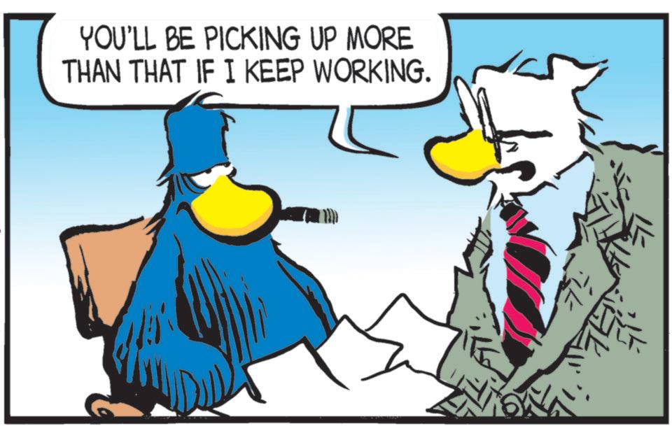 Graphics OCR: YOU'LL BE PICKING UP MORE THAN THAT IF I KEEP WORKING. YOU'LL BE PICKING UP MORE THAN THAT IF I KEEP WORKING .