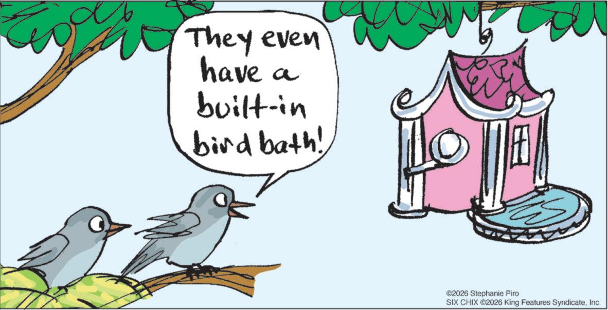 Child art OCR: a They even have built-in bird bath! ©2026 Stephanie Piro SIX CHIX ©2026 King Features SyndicateInc. a They even have built - in bird bath ! © 2026 Stephanie Piro SIX CHIX © 2026 King Features Syndicate