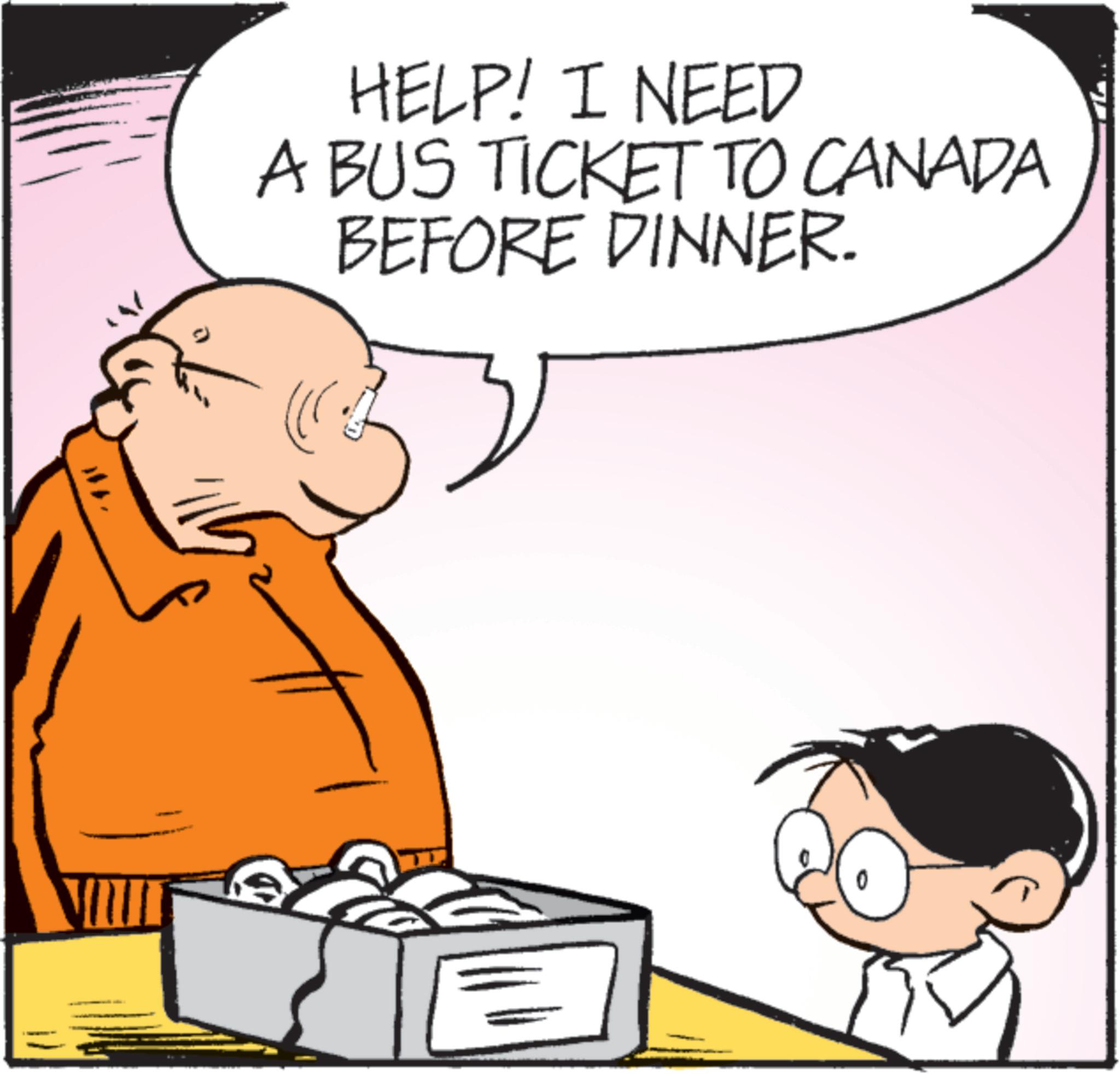 Pleased OCR: HELP! I NEED A BUS TICKET TO CANADA BEFORE DINNER. HELP ! I NEED A BUS TICKET TO CANADA BEFORE DINNER .
