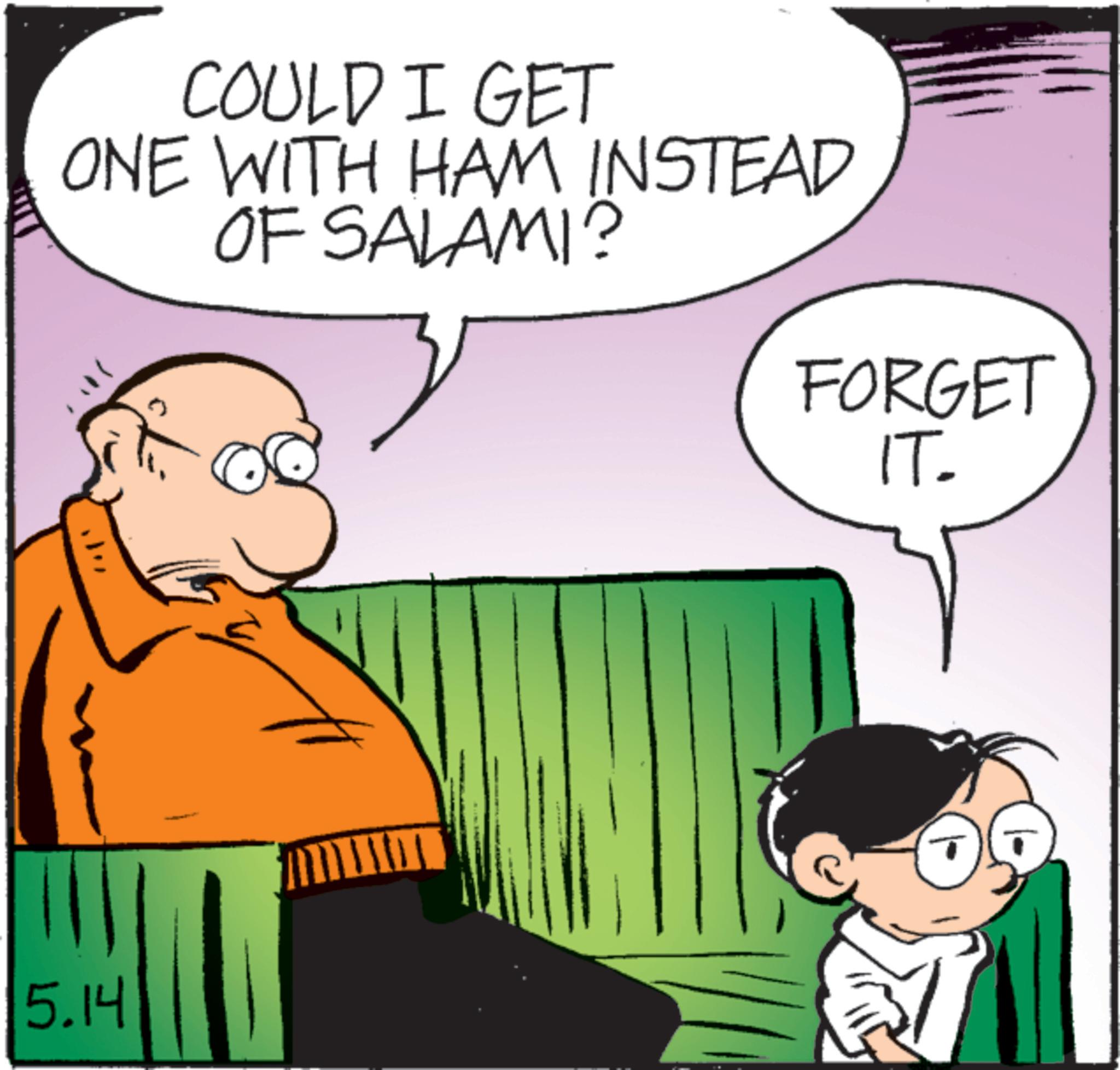 Comic book OCR: COULD I GET ONE WITH HAM INSTEAD OF SALAMI? FORGET IT. 5.14 COULD I GET ONE WITH HAM INSTEAD OF SALAMI ? FORGET IT . 5.14