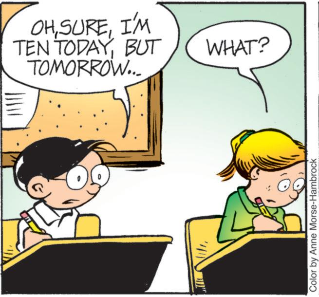 Photo caption OCR: OHI'M TEN TODAYBUT TOMORROW... WHAT? Color by Anne Morse-Hambrock OHI'M TEN TODAYBUT TOMORROW ... WHAT ? Color by Anne Morse - Hambrock
