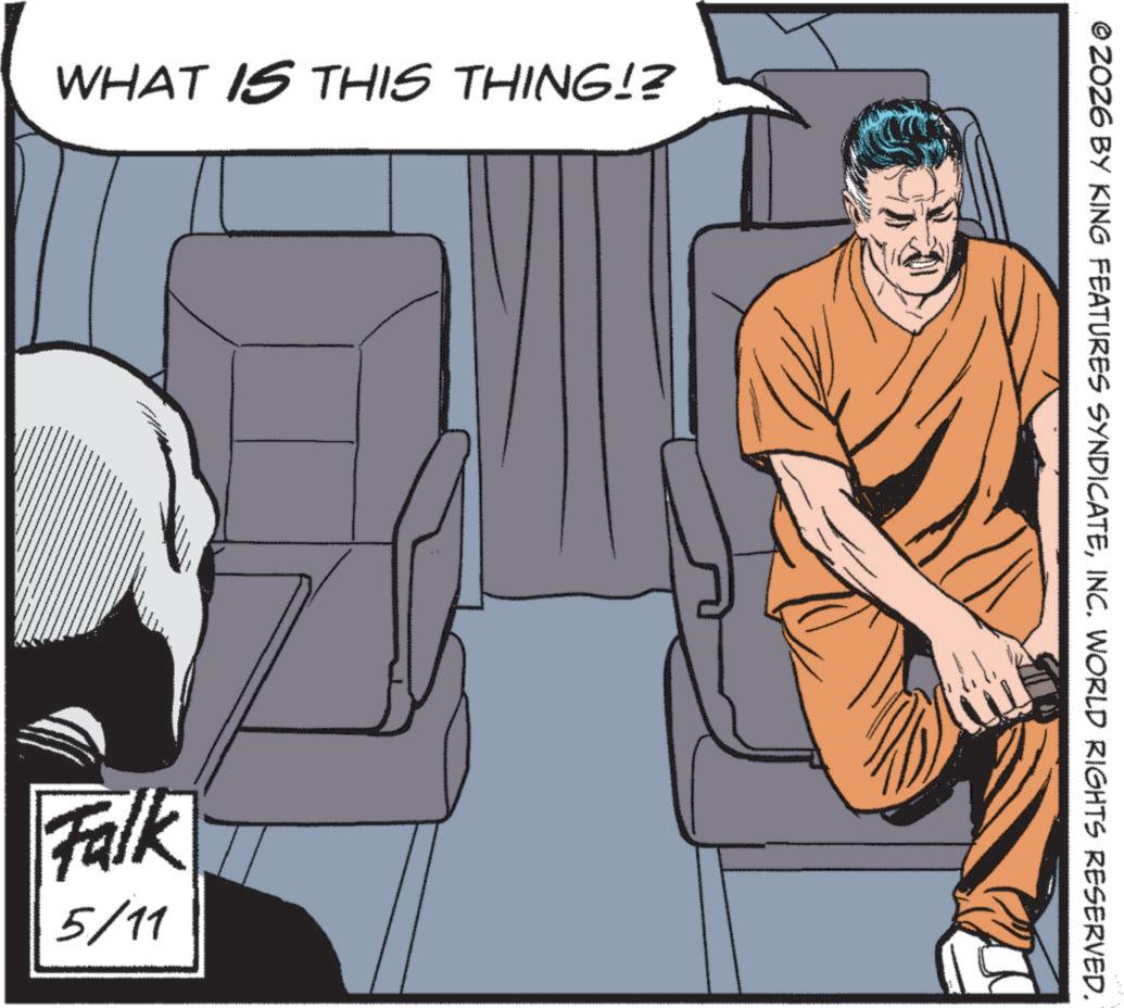 Comic book OCR: WHAT IS THIS THING!? Falk 5/11 © 2026 BY KING FEATURES SYNDICATEINC. WORLD RIGHTS RESERVED. WHAT IS THIS THING !? Falk 5/11 © 2026 BY KING FEATURES SYNDICATEINC . WORLD RIGHTS RESERVED .