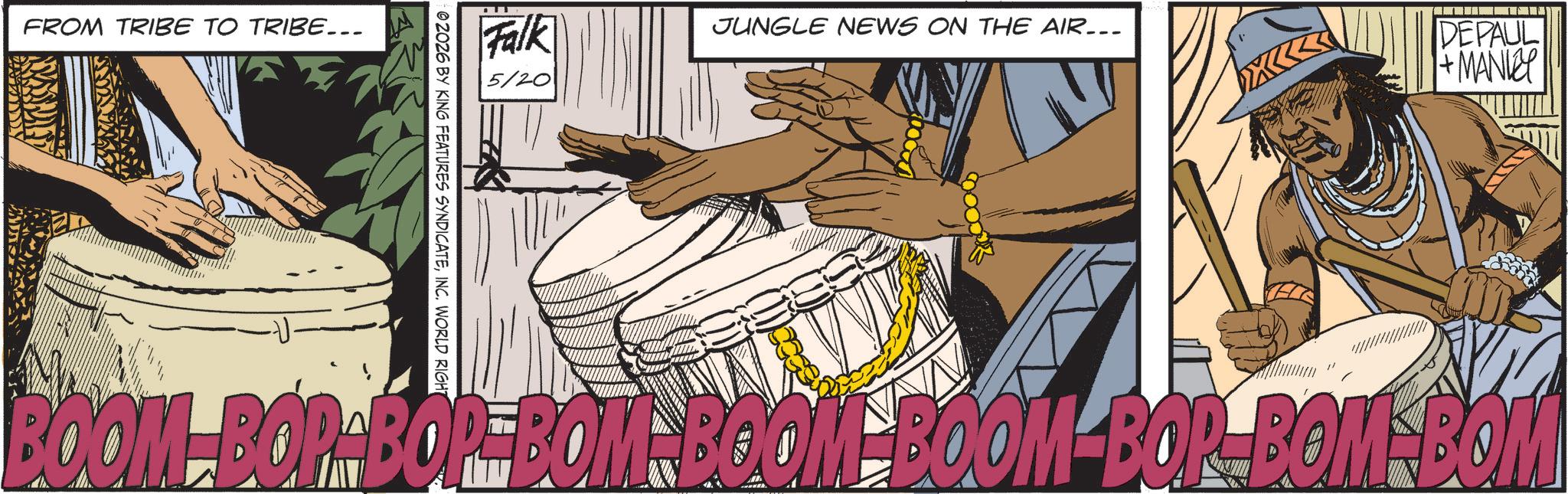 Comics OCR: FROM TRIBE TO TRIBE... Falk 5/20 02026 BY KING FEATURES SYNDICATEINC. WORLD RIGH JUNGLE NEWS ON THE AIR... DEPAUL +MANLEY BOOM BOP-BOP-BOM BOOM BOOM BOP BOM-BOM FROM TRIBE TO TRIBE ... Falk 5/20 02026 BY KING FEATURES SYNDICATEINC . WORLD RIGH JUNGLE NEWS ON THE AIR ... DEPAUL + MANLEY BOOM BOP - BOP - BOM BOOM BOOM BOP BOM - BOM