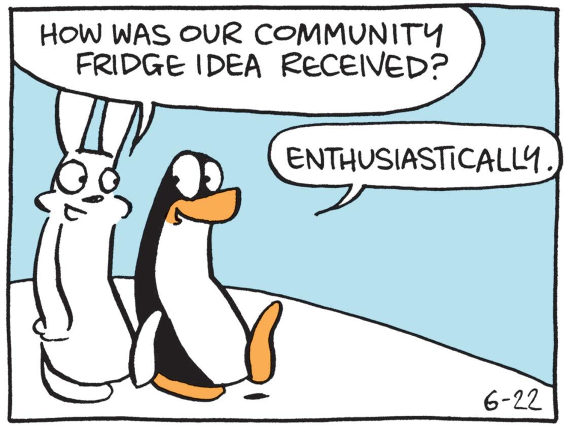 Animated cartoon OCR: HOW WAS OUR COMMUNITY FRIDGE IDEA RECEIVED? ENTHUSIASTICALLY. 6-22 HOW WAS OUR COMMUNITY FRIDGE IDEA RECEIVED ? ENTHUSIASTICALLY . 6-22