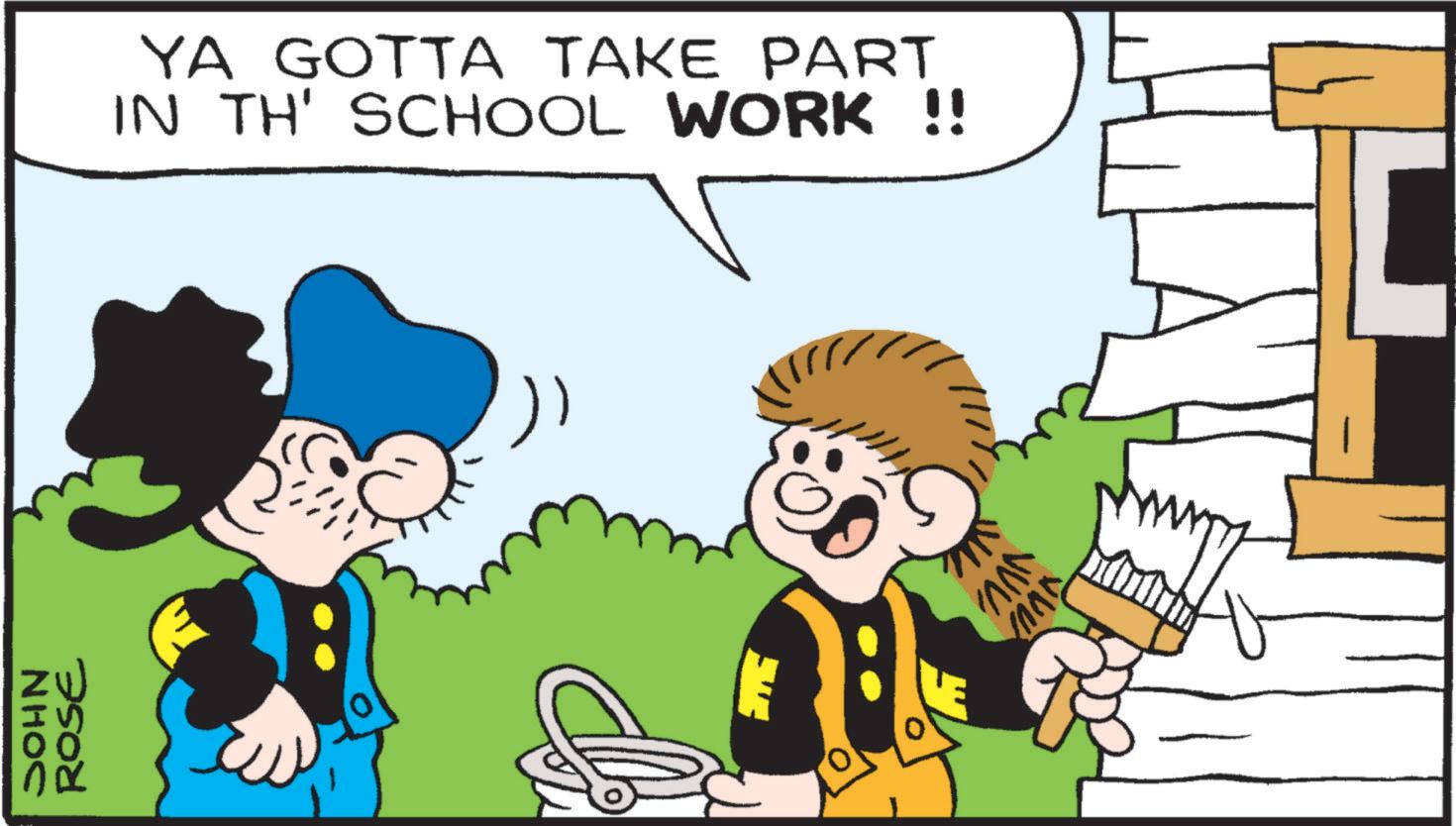 Publication OCR: YA GOTTA TAKE PART IN TH' SCHOOL WORK !! H 00 VVV YA GOTTA TAKE PART IN TH ' SCHOOL WORK !! H 00 VVV