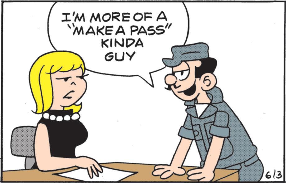 Photo caption OCR: I'M MORE OF A MAKE A PASS" KINDA GUY 613 I'M MORE OF A MAKE A PASS " KINDA GUY 613