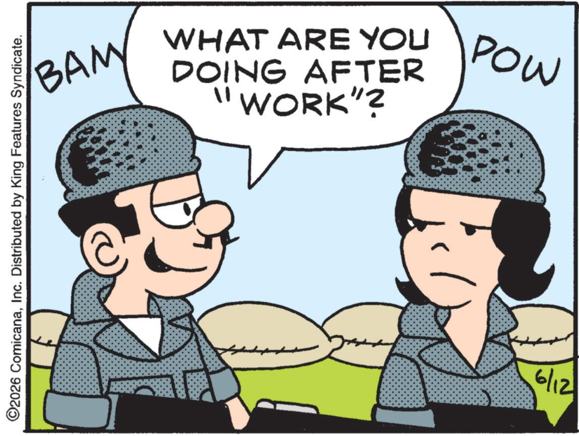 Comic book OCR: ??? WHAT ARE YOU DOING AFTER "WORK"? ©2026 ComicanaInc. Distributed by King Features Syndicate. 6/12 POW ??? WHAT ARE YOU DOING AFTER " WORK " ? © 2026 ComicanaInc. Distributed by King Features Syndicate . 6/12 POW