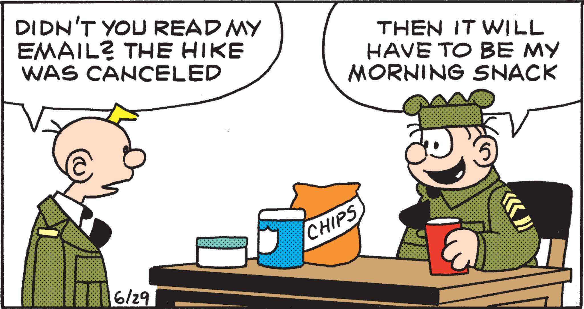 Animation OCR: DIDN'T YOU READ MY EMAIL? THE HIKE WAS CANCELED THEN IT WILL HAVE TO BE MY MORNING SNACK 6/29 CHIPS a DIDN'T YOU READ MY EMAIL ? THE HIKE WAS CANCELED THEN IT WILL HAVE TO BE MY MORNING SNACK 6/29 CHIPS a