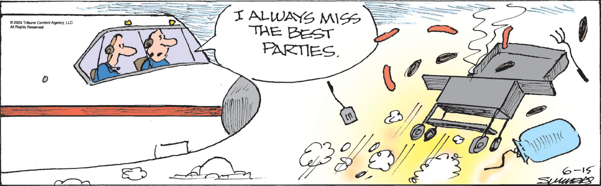 Fiction OCR: ©2026 Tribune Content AgencyLLC All Rights Reserved I ALWAYS MISS THE BEST PARTIES. [11 6-15 SUMERS © 2026 Tribune Content AgencyLLC All Rights Reserved I ALWAYS MISS THE BEST PARTIES . [ 11 6-15 SUMERS