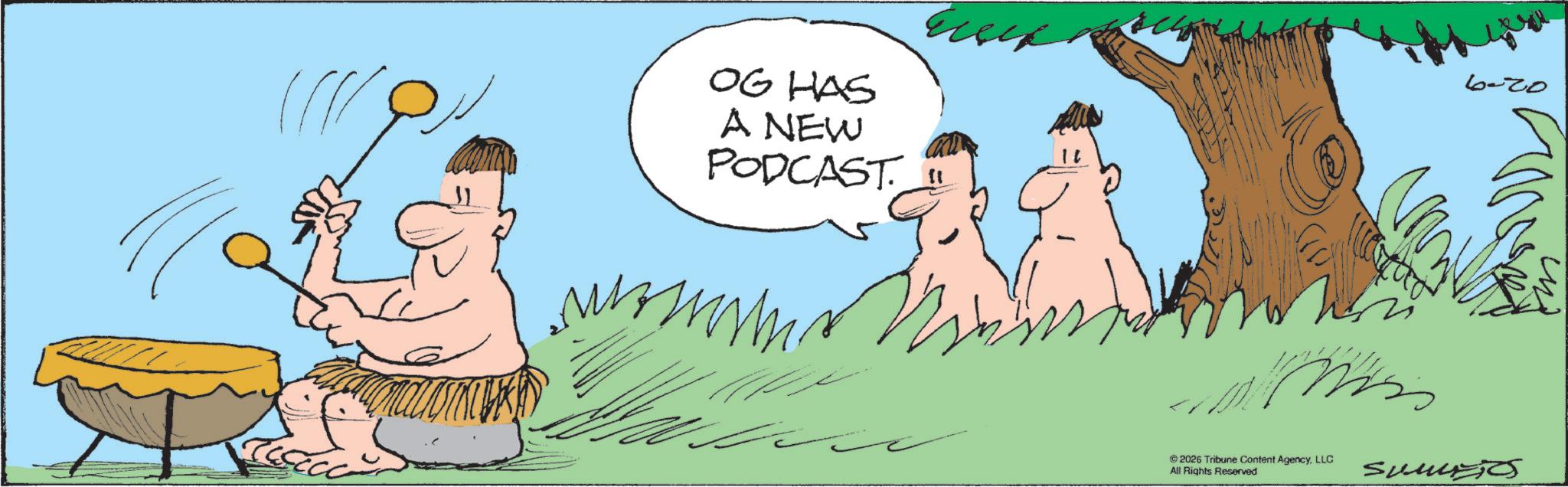 Fiction OCR: OG HAS A NEW PODCAST ???? ? ©2026 Tribune Content AgencyLLC All Rights Reserved OG HAS A NEW PODCAST ???? ? © 2026 Tribune Content AgencyLLC All Rights Reserved