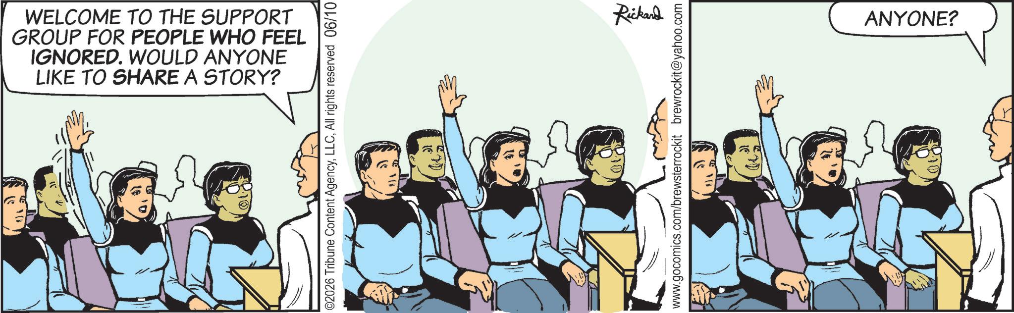 Animated cartoon OCR: WELCOME TO THE SUPPORT GROUP FOR PEOPLE WHO FEEL IGNORED. WOULD ANYONE LIKE TO SHARE A STORY? Rickard ANYONE? WELCOME TO THE SUPPORT GROUP FOR PEOPLE WHO FEEL IGNORED . WOULD ANYONE LIKE TO SHARE A STORY ? Rickard ANYONE ?