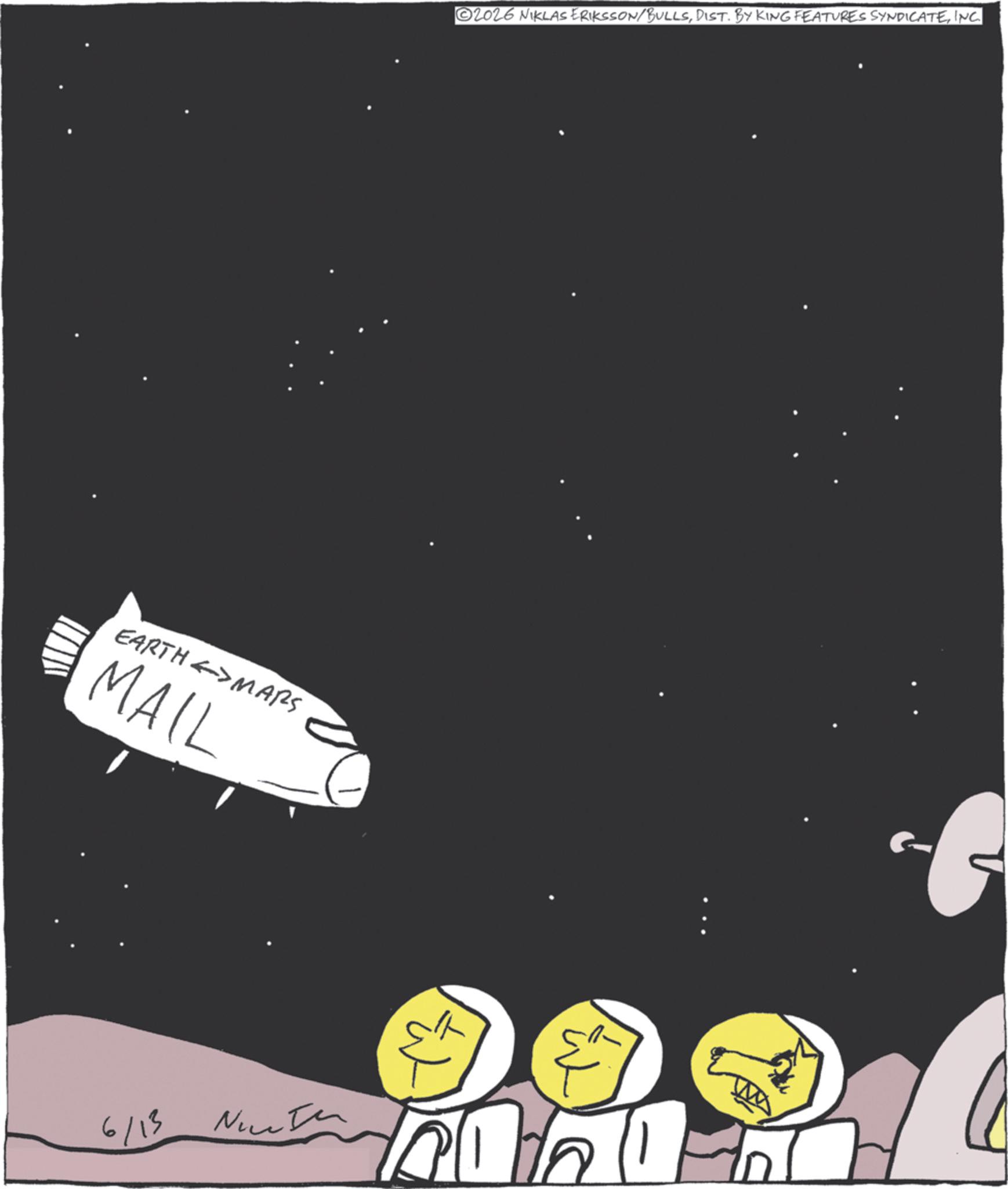 Graphic design OCR: EARTH MARS MAIL 6/13 2026 NIKLAS ERIKSSON/BULLSINC. EARTH MARS MAIL 6/13 2026 NIKLAS ERIKSSON / BULLSDIST . BY KING FEATURES SYNDICATEINC .