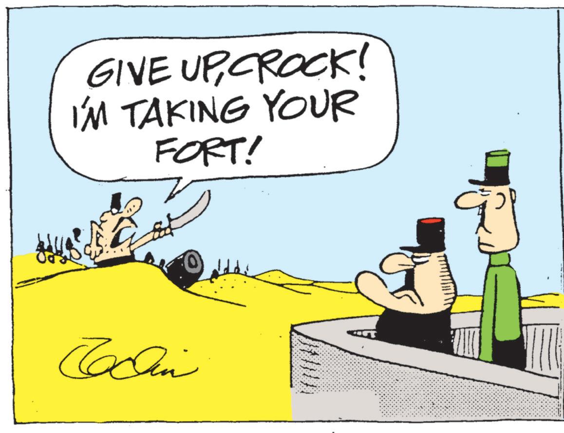 Photo caption OCR: GIVE UPCROCK! I'M TAKING YOUR FORT! Codin GIVE UPCROCK ! I'M TAKING YOUR FORT ! Codin