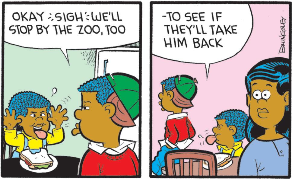 Fictional character OCR: OKAY SIGH: WE'LL STOP BY THE ZOOTOO -TO SEE IF THEY'LL TAKE HIM BACK ))) ?? BILLINGSLEY OKAY SIGH : WE'LL STOP BY THE ZOOTOO -TO SEE IF THEY'LL TAKE HIM BACK ) ) ) ?? BILLINGSLEY
