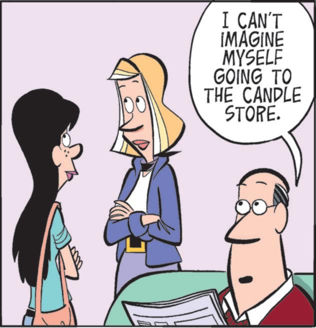 Comics OCR: I CAN'T IMAGINE MYSELF GOING TO THE CANDLE STORE. I CAN'T IMAGINE MYSELF GOING TO THE CANDLE STORE .