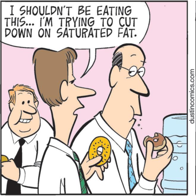 Clip art OCR: I SHOULDN'T BE EATING THIS... I'M TRYING TO CUT DOWN ON SATURATED FAT. dustincomics.com I SHOULDN'T BE EATING THIS ... I'M TRYING TO CUT DOWN ON SATURATED FAT . dustincomics.com