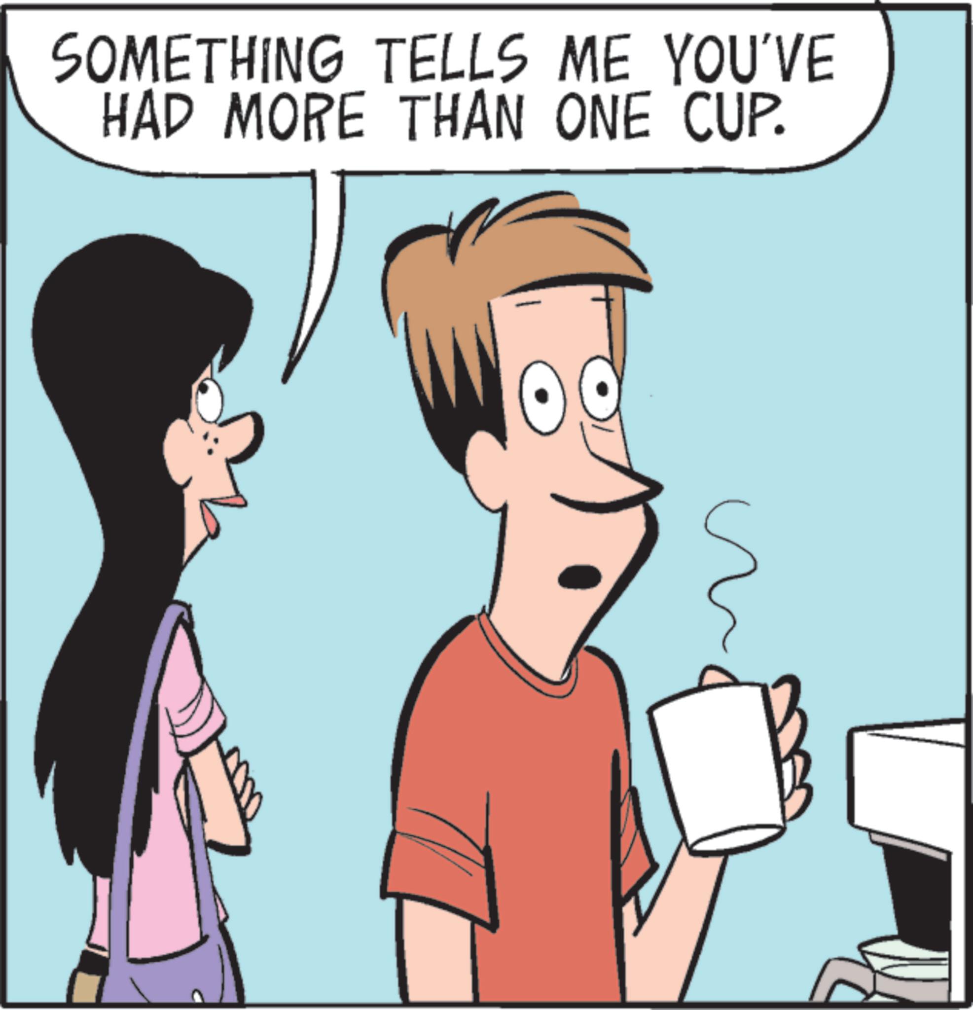Animation OCR: SOMETHING TELLS ME YOU'VE HAD MORE THAN ONE CUP. SOMETHING TELLS ME YOU'VE HAD MORE THAN ONE CUP .