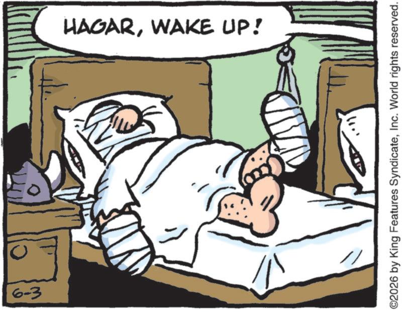 Comics OCR: 6-3 HAGARWAKE UP! ?? ©2026 by King Features SyndicateInc. World rights reserved. 6-3 HAGARWAKE UP ! ?? © 2026 by King Features SyndicateInc. World rights reserved .