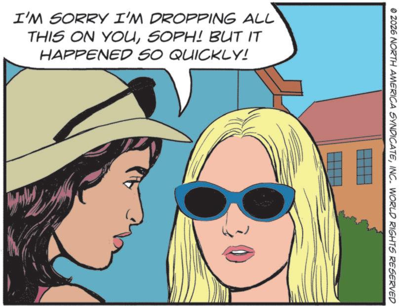 Pleased OCR: I'M SORRY I'M DROPPING ALL THIS ON YOUSOPH! BUT IT HAPPENED SO QUICKLY! © 2026 NORTH AMERICA SYNDICATEINC. WORLD RIGHTS RESERVED I'M SORRY I'M DROPPING ALL THIS ON YOUSOPH ! BUT IT HAPPENED SO QUICKLY ! © 2026 NORTH AMERICA SYNDICATEINC . WORLD RIGHTS RESERVED