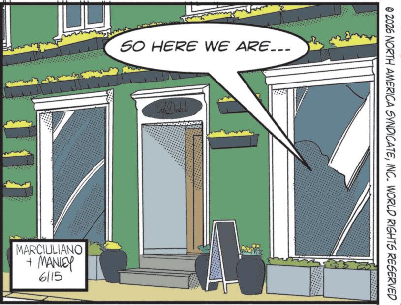 Comics OCR: SO HERE WE ARE... MARCIULIANO + MANLEY 6/15 Cake Drabik © 2026 NORTH AMERICA SYNDICATEINC. WORLD RIGHTS RESERVED SO HERE WE ARE ... MARCIULIANO + MANLEY 6/15 Cake Drabik © 2026 NORTH AMERICA SYNDICATEINC . WORLD RIGHTS RESERVED