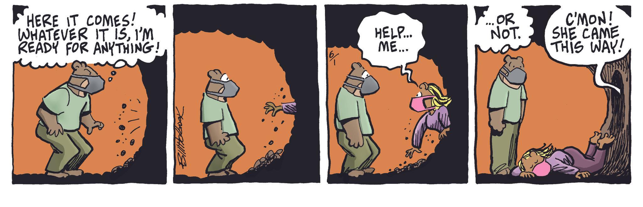 Fictional character OCR: HERE IT COMES! WHATEVER IT ISI'M READY FOR ANYTHING! HELP... ME... *** .OR NOT. C'MON! SHE CAME THIS WAY! HERE IT COMES ! WHATEVER IT ISI'M READY FOR ANYTHING ! HELP ... ME ... *** .OR NOT . C'MON ! SHE CAME THIS WAY !