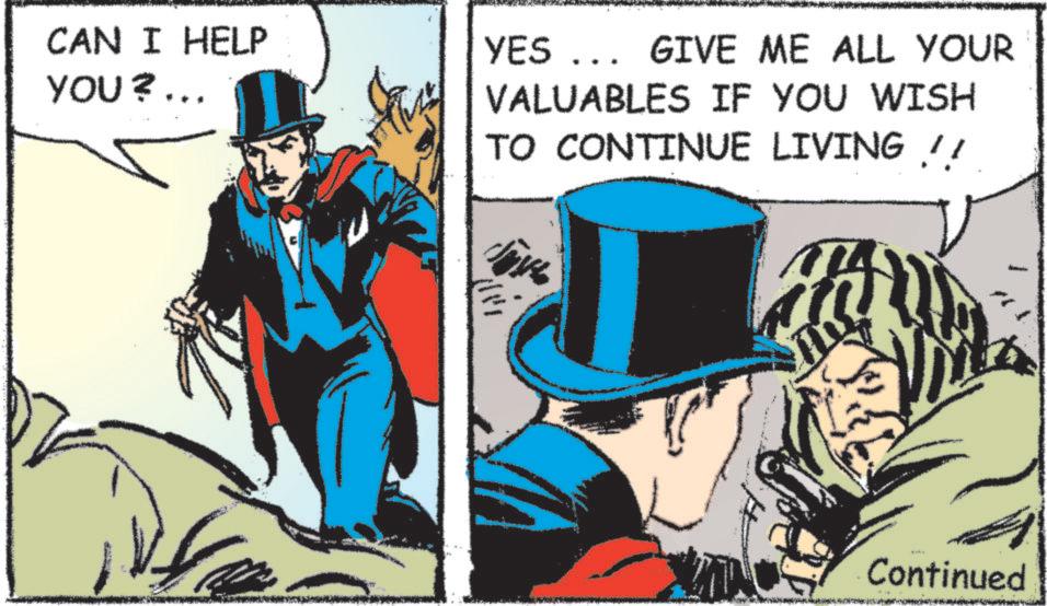 Costume Hat OCR: CAN I HELP YOU?... YES ... GIVE ME ALL YOUR VALUABLES IF YOU WISH TO CONTINUE LIVING !! T Continued CAN I HELP YOU ? ... YES ... GIVE ME ALL YOUR VALUABLES IF YOU WISH TO CONTINUE LIVING !! T Continued