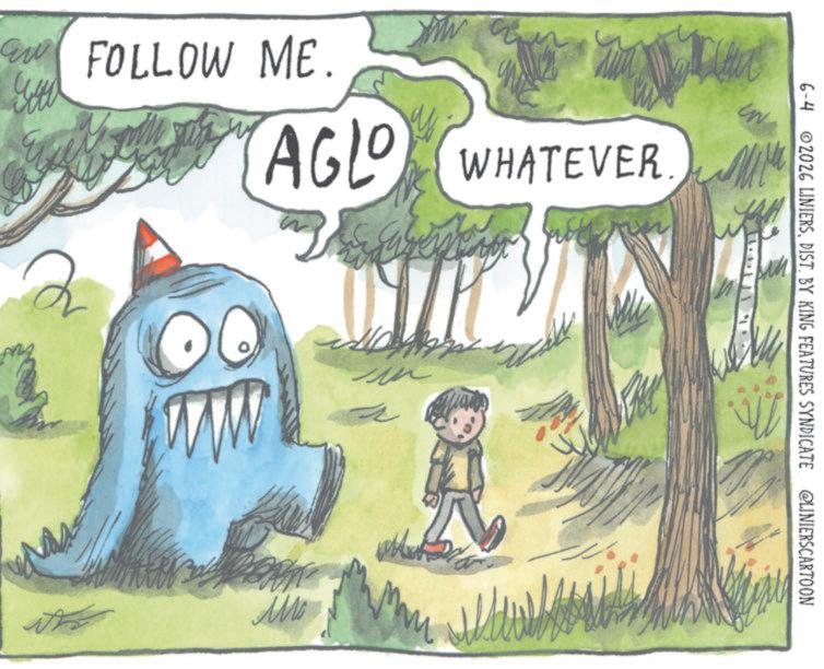 Book OCR: 6-4 2026 LINIERSDIST. BY KING FEATURES SYNDICATE @LINIERSCARTOON FOLLOW ME. AGLO WHATEVER MIN ? ??? ? 6-4 2026 LINIERSDIST . BY KING FEATURES SYNDICATE @LINIERSCARTOON FOLLOW ME . AGLO WHATEVER MIN ? ??? ?