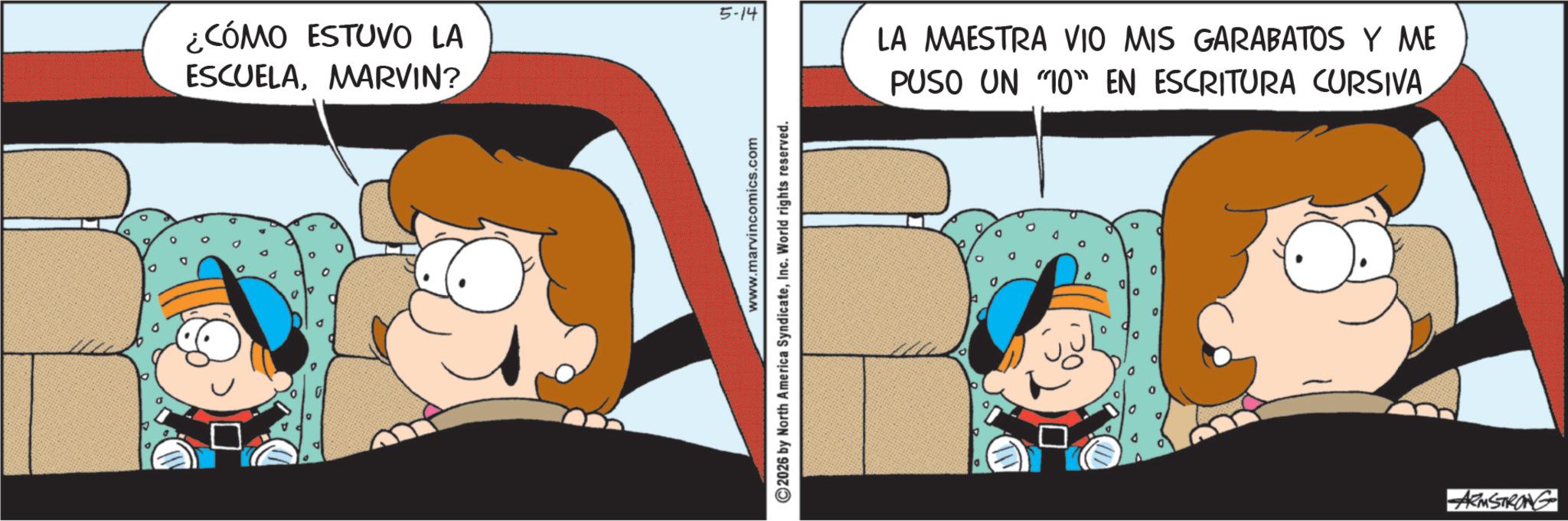Conversation OCR: ¿CÓMO ESTUVO LA ESCUELAMARVIN? 5-14 www.marvincomics.com 2026 by North America SyndicateInc. World rights reserved. LA MAESTRA VIO MIS GARABATOS Y ME PUSO UN "10" EN ESCRITURA CURSIVA ARMSTRONG ¿ CÓMO ESTUVO LA ESCUELAMARVIN ? 5-14 www.marvincomics.com 2026 by North America SyndicateInc. World rights reserved . LA MAESTRA VIO MIS GARABATOS Y ME PUSO UN " 10 " EN ESCRITURA CURSIVA ARMSTRONG