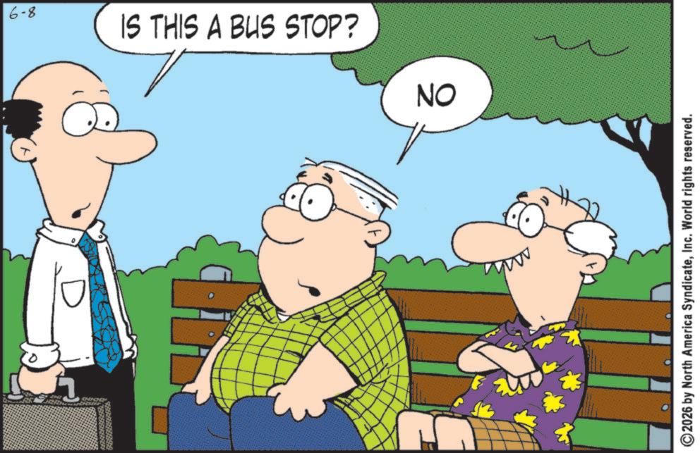 Pleased OCR: 6-8 IS THIS A BUS STOP? ON ©2026 by North America SyndicateInc. World rights reserved. 6-8 IS THIS A BUS STOP ? ON © 2026 by North America SyndicateInc. World rights reserved .