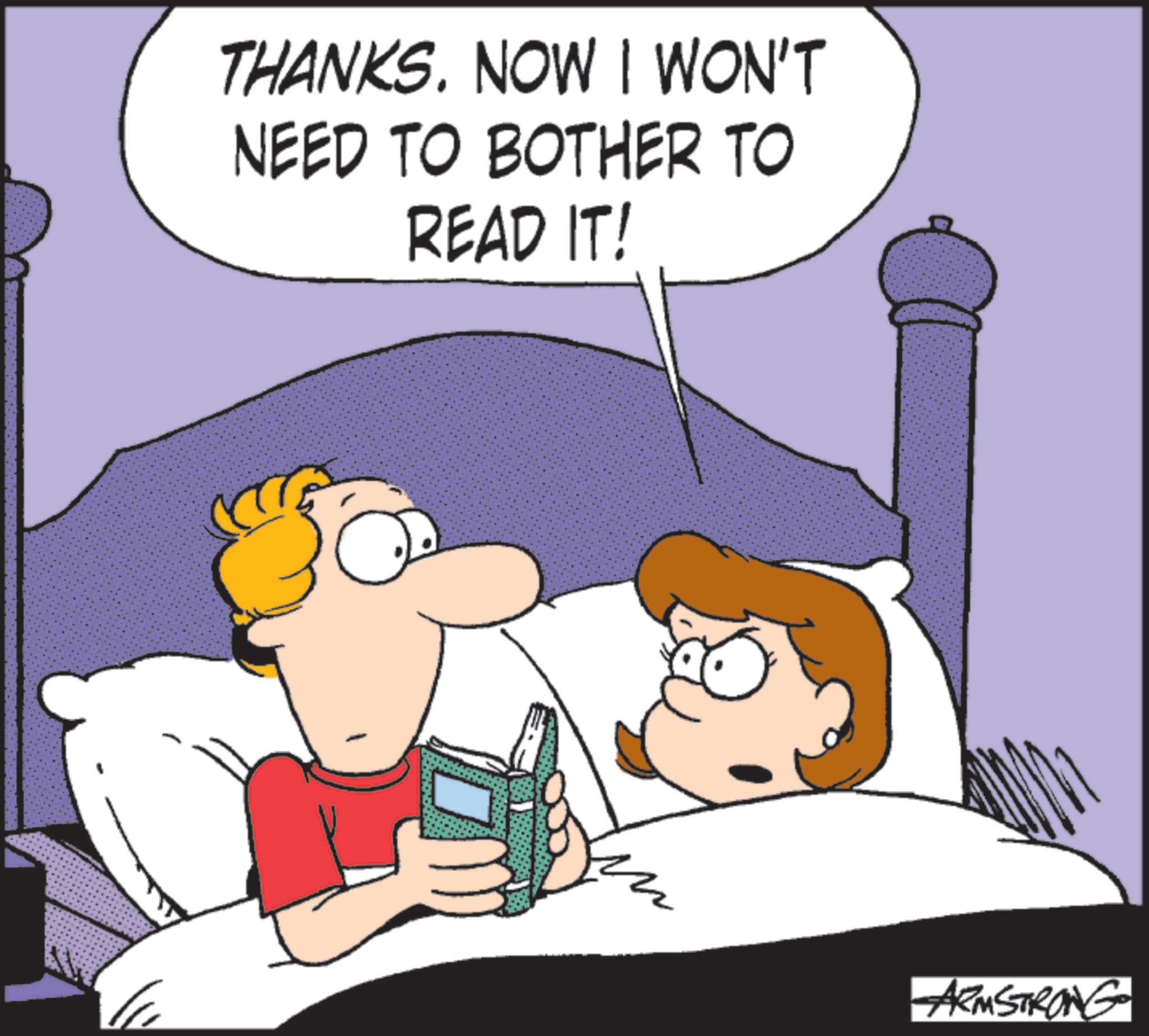 Fictional character OCR: THANKS. NOW I WON'T NEED TO BOTHER TO READ IT! ARMSTRONG THANKS . NOW I WON'T NEED TO BOTHER TO READ IT ! ARMSTRONG
