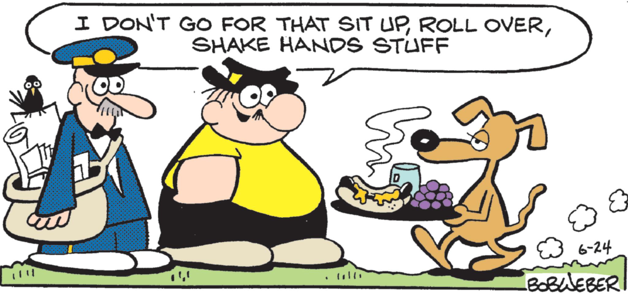 Fictional character OCR: I DON'T GO FOR THAT SIT UPSHAKE HANDS STUFF 6-24 Colli BOBWEBER I DON'T GO FOR THAT SIT UPROLL OVERSHAKE HANDS STUFF 6-24 Colli BOBWEBER