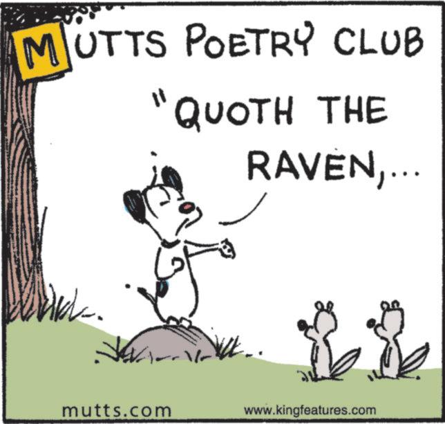 Animation OCR: MUTTS POETRY CLUB "QUOTH THE RAVEN... mutts.com / www.kingfeatures.com MUTTS POETRY CLUB " QUOTH THE RAVEN... mutts.com / www.kingfeatures.com