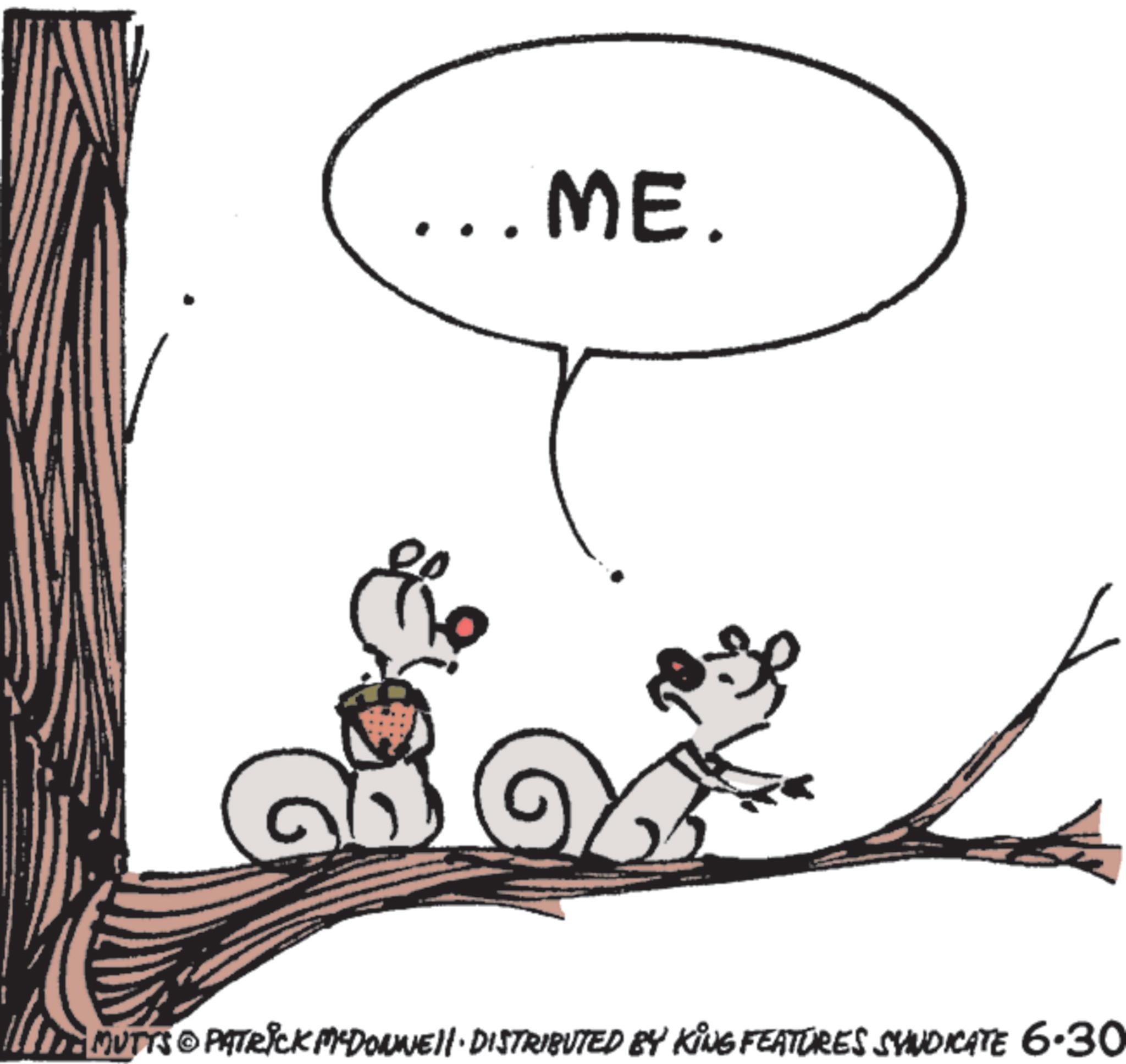 Tail OCR: ... ME. MUTTS & PATRICK MYDONNE DISTRIBUTED BY KING FEATURES SYNDICATE 6.30 ... ME . MUTTS & PATRICK MYDONNE DISTRIBUTED BY KING FEATURES SYNDICATE 6.30