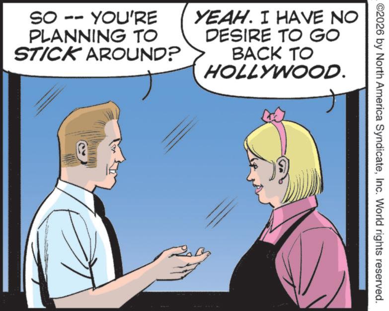 Pleased OCR: SO - -- YOU'RE PLANNING TO STICK AROUND? YEAH. I HAVE NO DESIRE TO GO BACK TO HOLLYWOOD. 20 ©2026 by North America SyndicateInc. World rights reserved. SO - -- YOU'RE PLANNING TO STICK AROUND ? YEAH . I HAVE NO DESIRE TO GO BACK TO HOLLYWOOD . 20 © 2026 by North America SyndicateInc. World rights reserved .