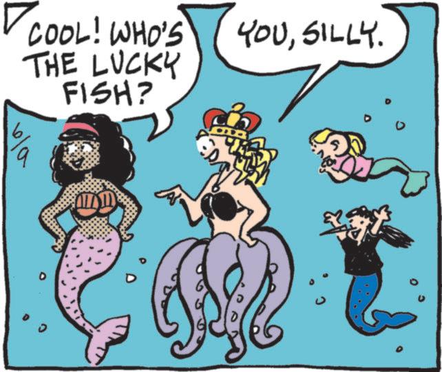 Fiction OCR: 9 COOL! WHO'S THE LUCKY FISH? YOUSILLY. 9 COOL ! WHO'S THE LUCKY FISH ? YOUSILLY .