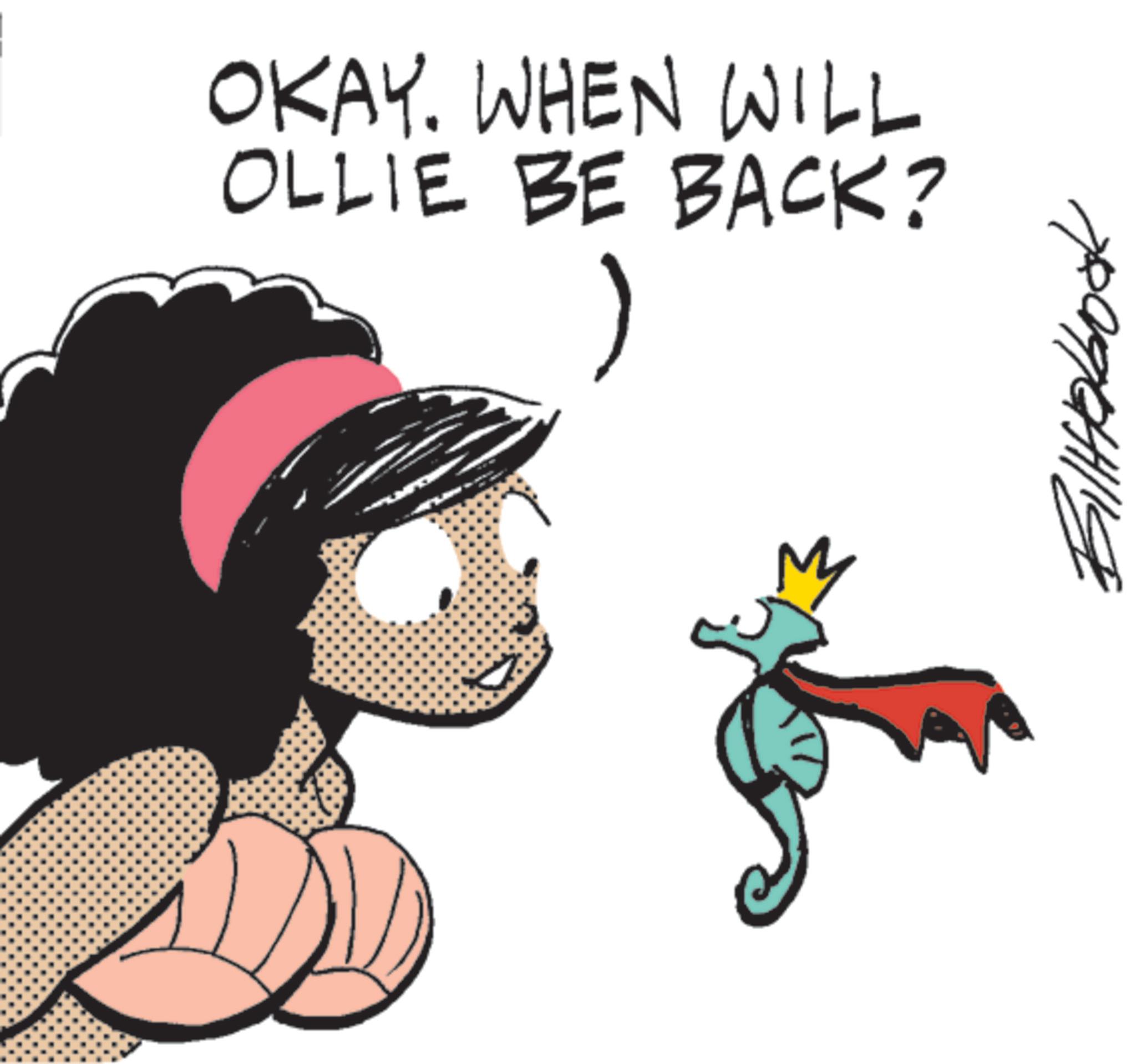 Fiction OCR: OKAY. WHEN WILL OLLIE BE BACK? M ???????? OKAY . WHEN WILL OLLIE BE BACK ? M ????????