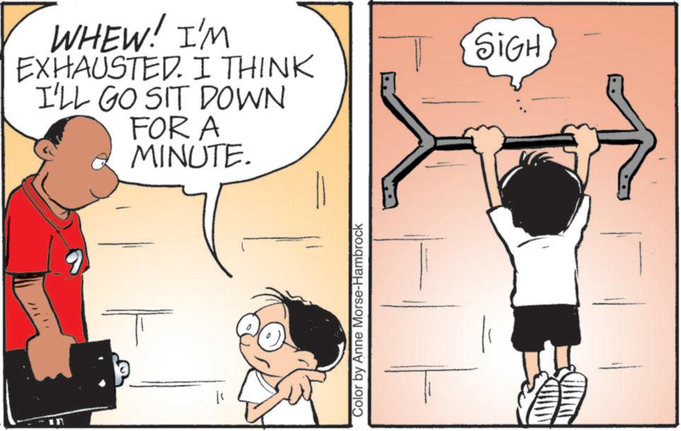 Fiction OCR: WHEW! I'M EXHAUSTED. I THINK I'LL GO SIT DOWN FOR A MINUTE. Color by Anne Morse-Hambrock T SIGH) WHEW ! I'M EXHAUSTED . I THINK I'LL GO SIT DOWN FOR A MINUTE . Color by Anne Morse - Hambrock T SIGH )