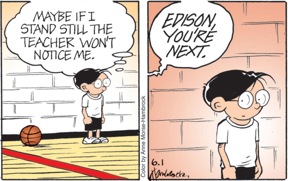 Comics OCR: MAYBE IF I STAND STILL THE TEACHER WON'T NOTICE ME. EDISON YOU'RE NEXT Color by Anne Morse-Hambrock 6.1 Hambrock MAYBE IF I STAND STILL THE TEACHER WON'T NOTICE ME . EDISON YOU'RE NEXT Color by Anne Morse - Hambrock 6.1 Hambrock