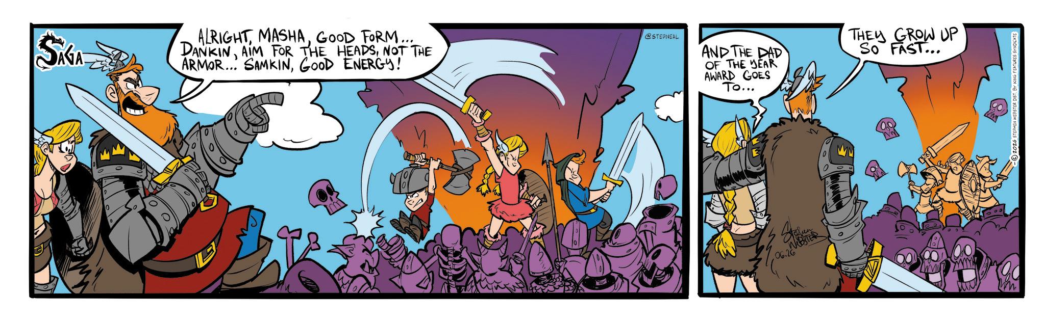 Comic book OCR: SAGA ALRIGHTGOOD FORM... DANKINNOT THE ARMOR... SAMKINGOOD ENERGY! 2 ° @STEPNEAL AND THE DAD OF THE YEAR AWARD GOES To... WEBSTER 06.26 0 THEY GROW UP So FAST... 2026 STEPHEN WEBSTER DIST. BY KING FEATURES SYNDICATE SAGA ALRIGHTGOOD FORM ... DANKINAIM FOR THE HEADSNOT THE ARMOR ... SAMKINGOOD ENERGY ! 2 ° @STEPNEAL AND THE DAD OF THE YEAR AWARD GOES To ... WEBSTER 06.26 0 THEY GROW UP So FAST ... 2026 STEPHEN WEBSTER DIST . BY KING FEATURES SYNDICATE